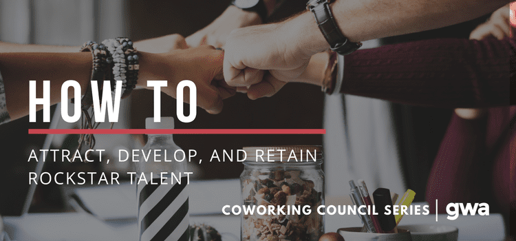 Attract, Develop, and Retain Rockstar Talent